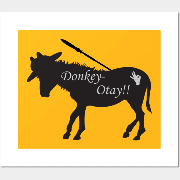 Don Quixote Buckwheat Otay Donkey MUTCD Sign Wall Art by HipsterSketch